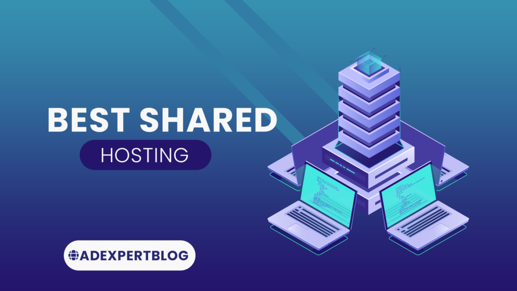 BEST SHARED HOSTING www.adexpertblog.com