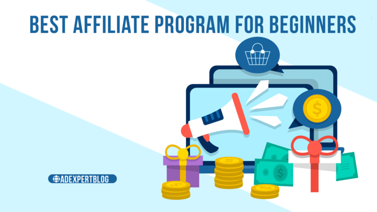 BEST affiliate program for beginners www.adexpertblog.com